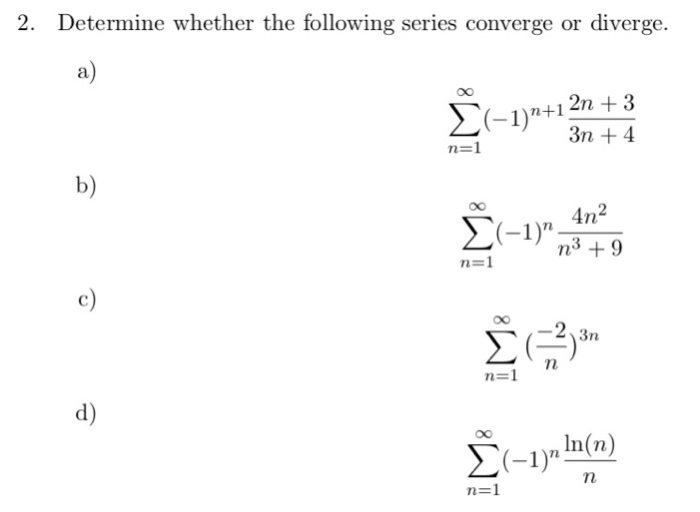 2 Determine Whether The Following Series Converge Or Chegg Com