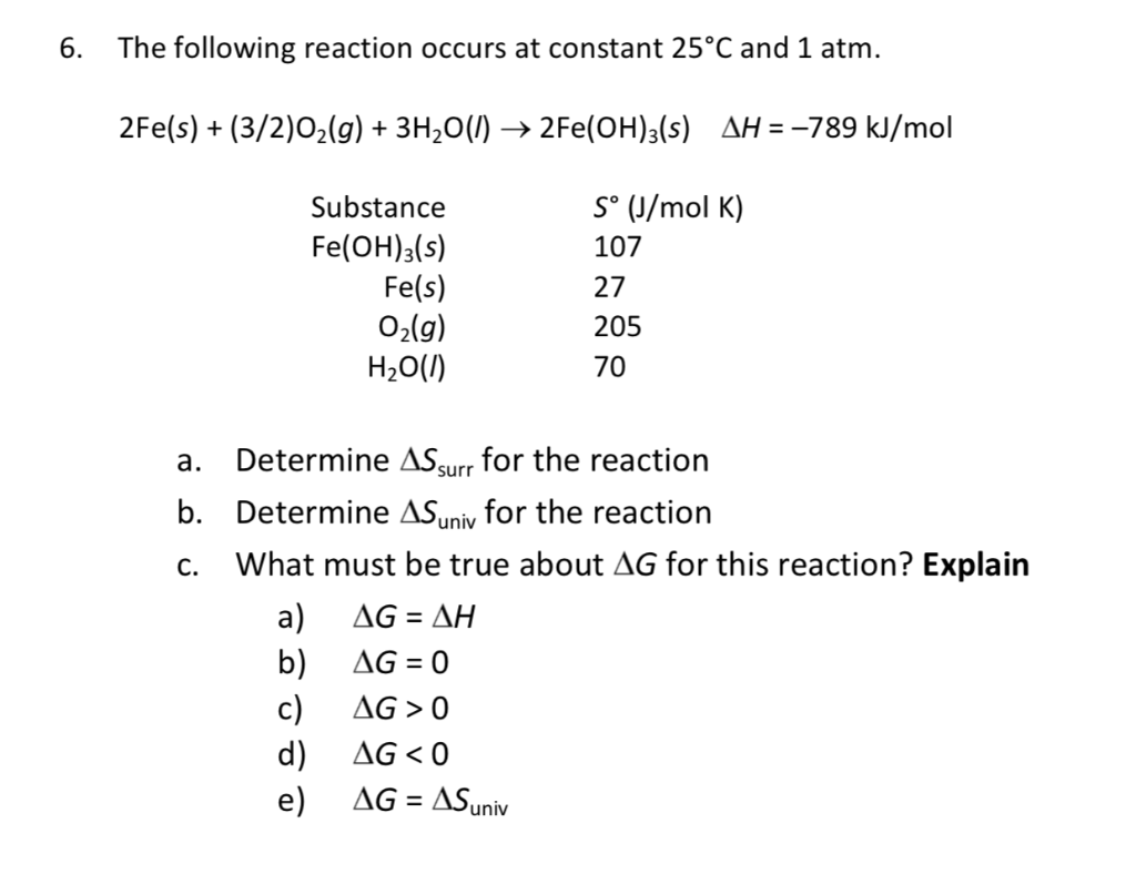 Solved 6 The Following Reaction Occurs At Constant 25 C Chegg Com