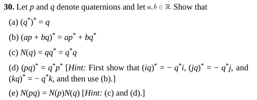 Solved 30 Let P And Q Denote Quaternions And Let A B E R Chegg Com
