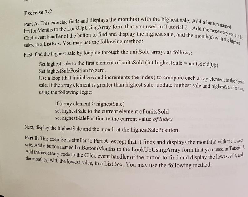 Exercise 7-2 Part A: This exercise finds and displays the month(s) with the highest sale btn TopMonths to the LookUpUsingArra