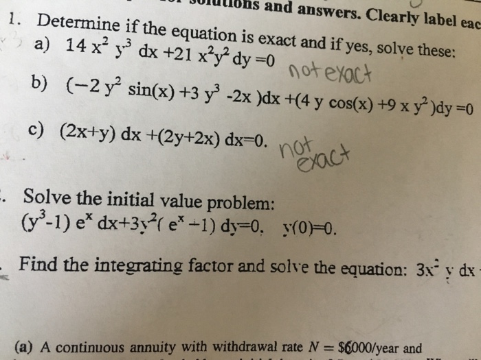 Solved Determine If The Equation Is Exact And If Yes Solve Chegg Com