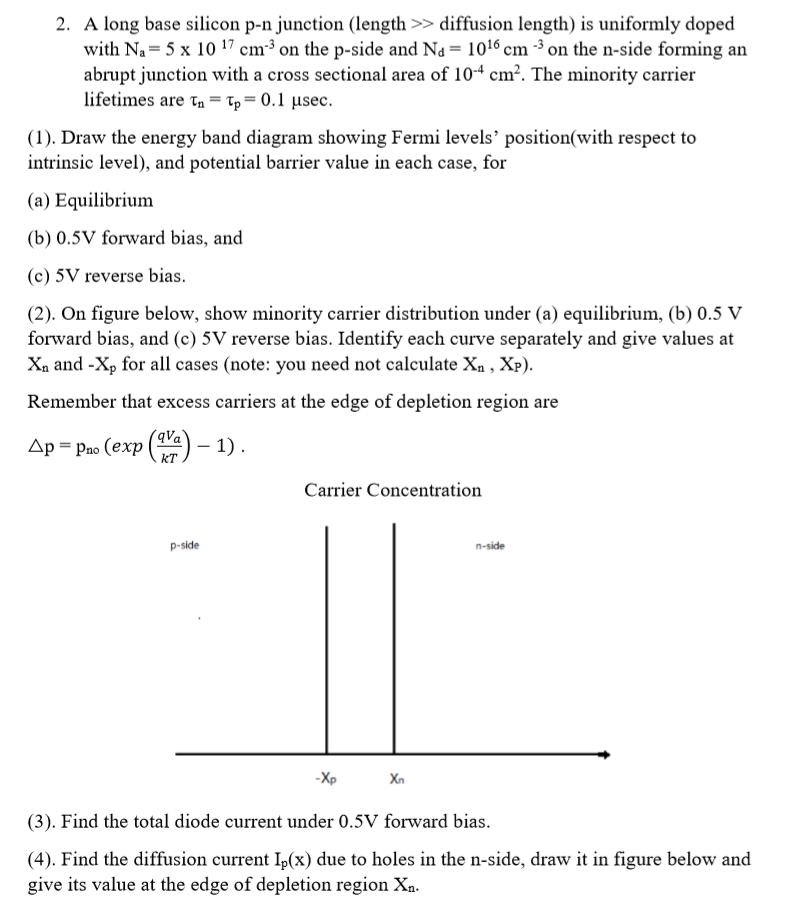 Solved 2 A Long Base Silicon P N Junction Length Dif Chegg Com