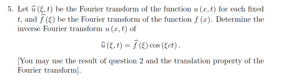 Solved 5 Let U 3 T Be The Fourier Transform Of The Chegg Com