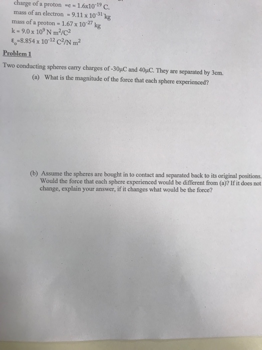 Solved Charge Of A Proton E 1 6x10 19 C Mass Of An Elect Chegg Com