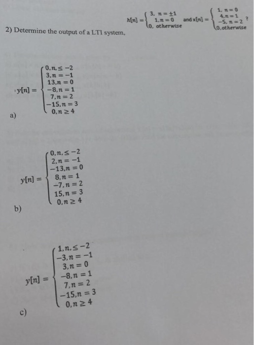 Solved 2 Determine The Output Of A Lti System Otherwise Chegg Com