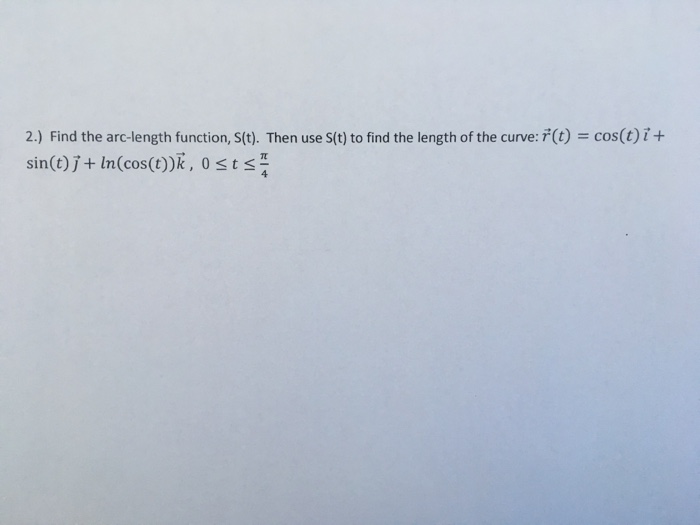 Solved 2 Find The Arc Length Function S T Then Use S Chegg Com
