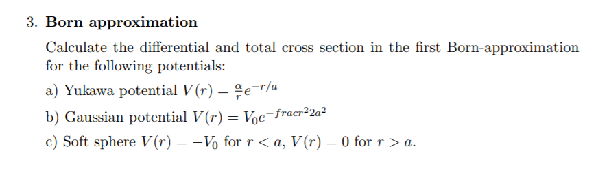 Solved 3 Born Approximation Calculate The Differential A Chegg Com