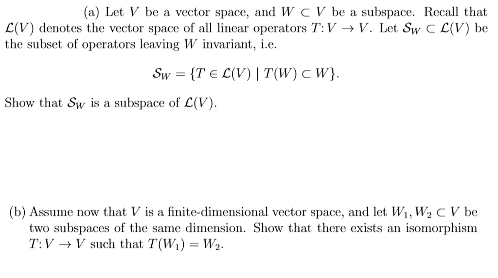 Solved A Let V Be A Vector Space And W C V Be A Subspa Chegg Com