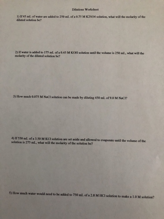 Solved Dilutions Worksheet 1 If 45 Ml Of Water Are Adde Chegg Com