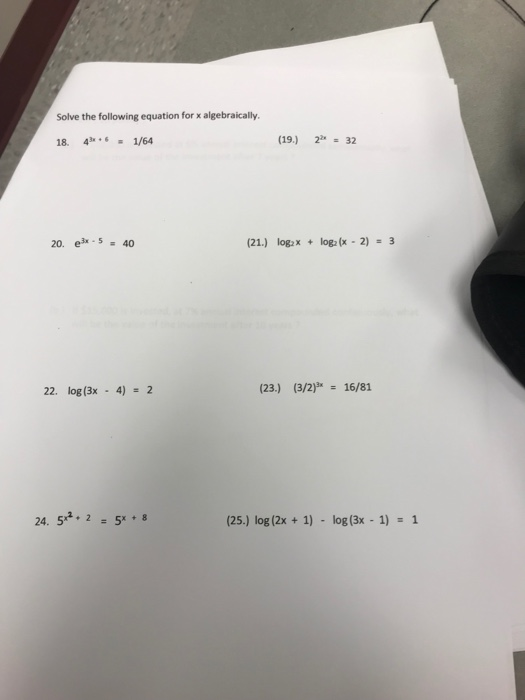 Solve The Following Equation For X Algebraically Chegg Com