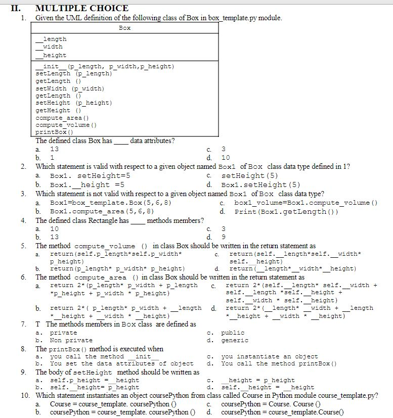 II MULTIPLE CHOICE Given the UML definition of the following class of Box in box template.py module 1. Box length width heigh