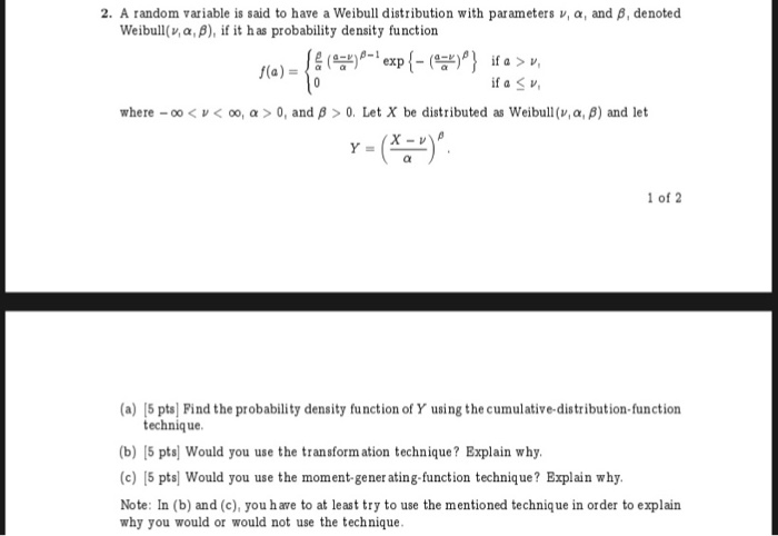 Solved 2 A Random Variable Is Said To Have A Weibull Dis Chegg Com