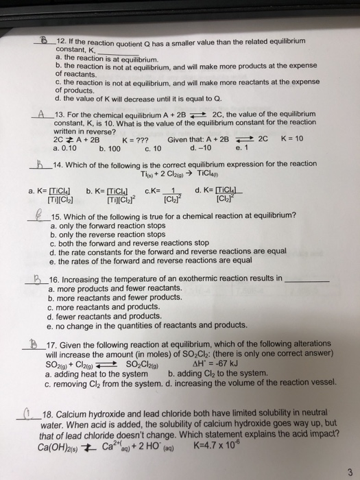 Solved 12 It The Reaction Quotient Q Has A Smaller Value Chegg Com