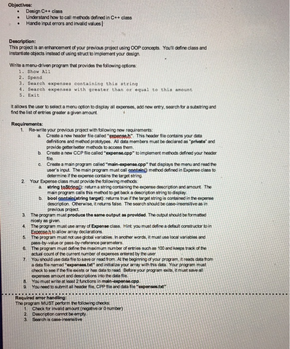 Objectivos: Design C++ class Understand how to call methods defined in Ct+ class Hande input errors and invalid values . Desc