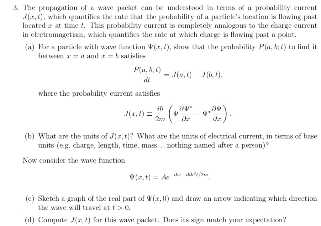 Solved 3 The Propagation Of A Wave Packet Can Be Underst Chegg Com