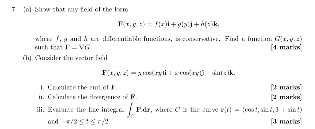 Solved 7 A Show That Any Field Of The Form F X Y Z Chegg Com