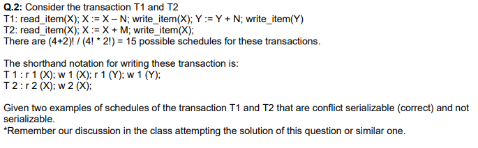 Solved Q2 Consider Transaction T1 T2 T1 Read Item X X X N Writeitem X Y Y N Writeitem Y T2 Read I Q
