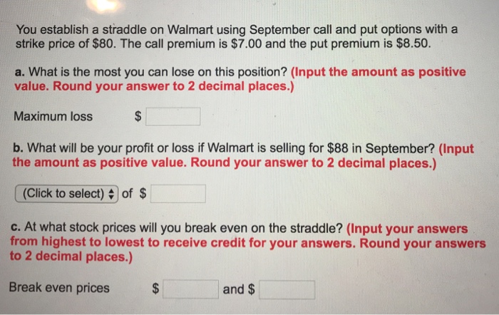 Walmart Call In Number >> Solved You Establish A Straddle On Walmart Using Septembe Walmart Call In Number >> Solved You Establish A Straddle On Walmart Using Septembe