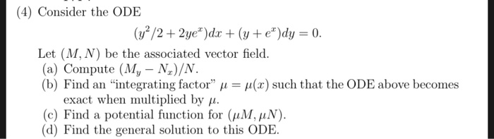 Solved 4 Consider The Ode Let M N Be The Associated Chegg Com