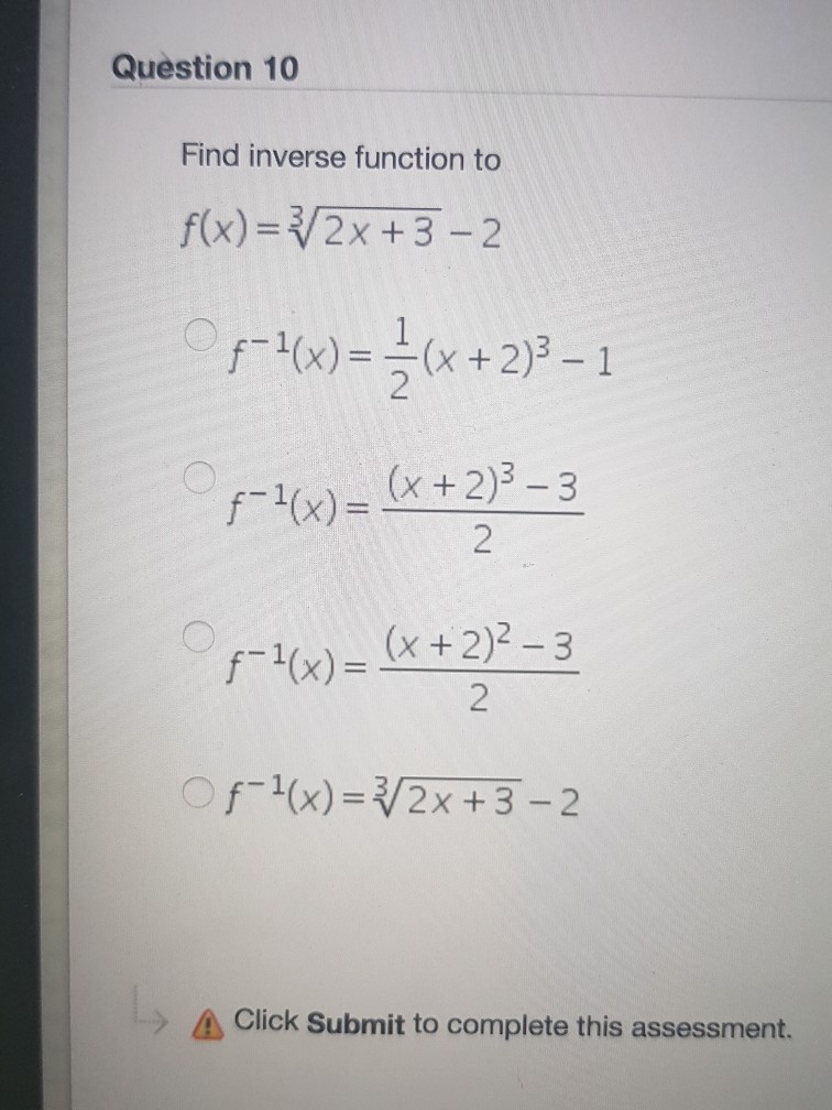 Question 10 Find Inverse Function To F X 2x 3 2 Chegg Com