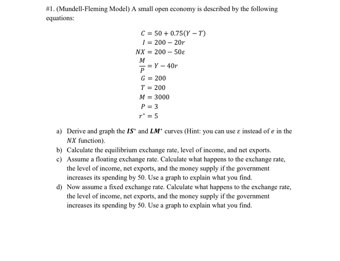 Solved 1 Mundell Fleming Model A Small Open Economy Is Chegg Com