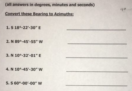 Solved All Answers In Degrees Minutes And Seconds Go C All Answers In Degrees Minutes And Seconds Go Convert These Bearing To Azimuths