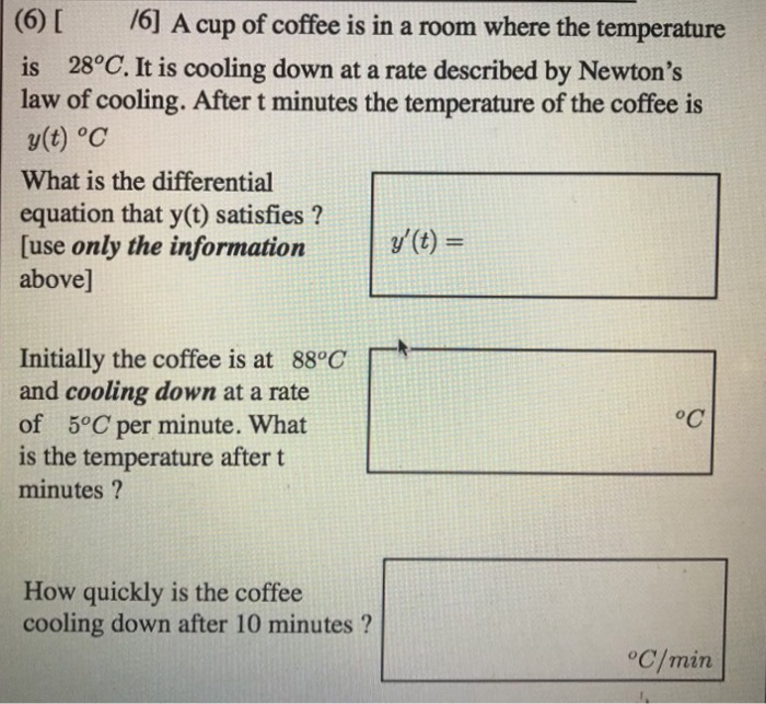 Solved 6 I 61 A Cup Of Coffee Is In A Room Where The T