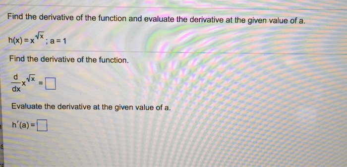 Solved Find the derivative of the function and evaluate the