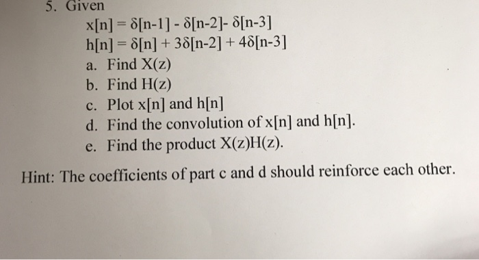 Solved 5 Given X N D N 11 D N 2 D N 3 H N On 38 Chegg Com