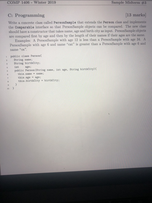 COMP 1406 Winter 2019 Sample Midterm #3 C: Programming [13 marks] Write a concrete class called PersonSample that extends the