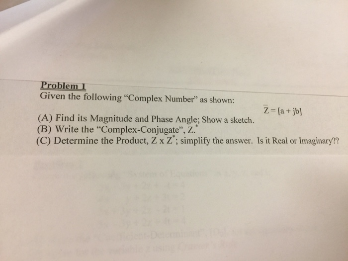 Solved Problemi Given The Following Complex Number As S Chegg Com