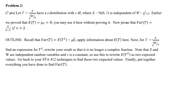 Solved Let T Z Sqrt W V Have A T Distribution With N Chegg Com