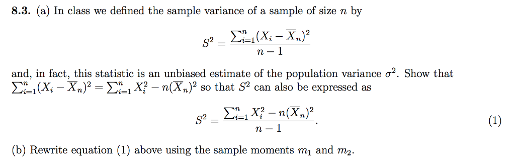 8 3 A In Class We Defined The Sample Variance Of A Chegg Com