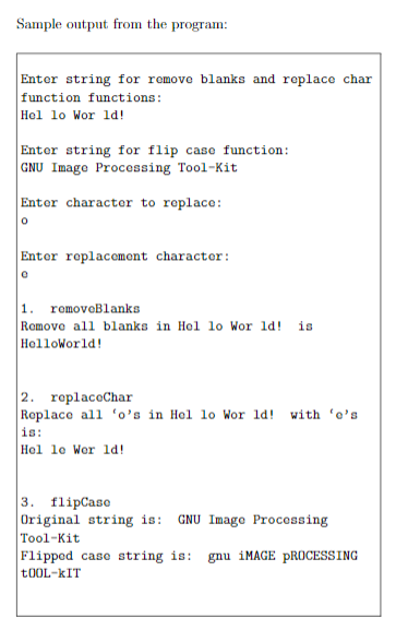 Sample output from the program Enter string for remove blanks and replace char function functions Hel lo Wor ld! Enter string