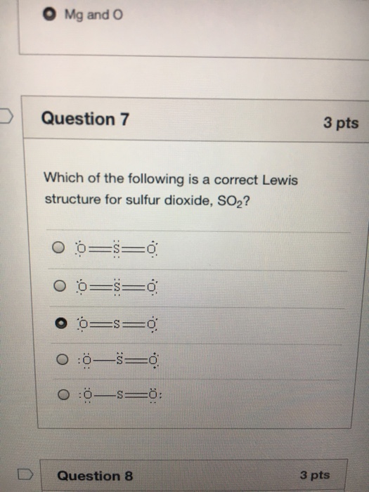 Solved O Mg And O Question 7 3 Pts Which Of The Following Is Chegg Com