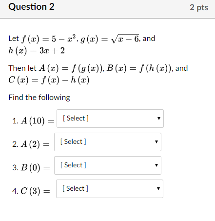 Solved Question 2 2 Pts Let F Z 5 R2 G Z Va 6 And H Chegg Com