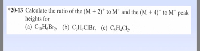 Solved 20 13 Calculate The Ratio Of The M 2 To Mt And The Chegg Com