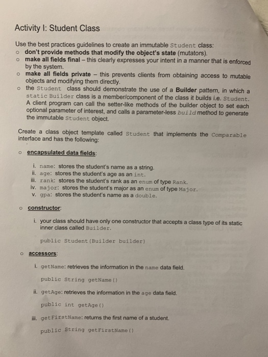 Activity l: Student Class Use the best practices guidelines to create an immutable Student class: o dont provide methods tha