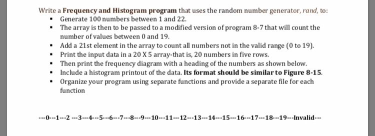 Write a Frequency and Histogram program that uses the random number generator, rand, to: Generate 100 numbers between 1 and 2