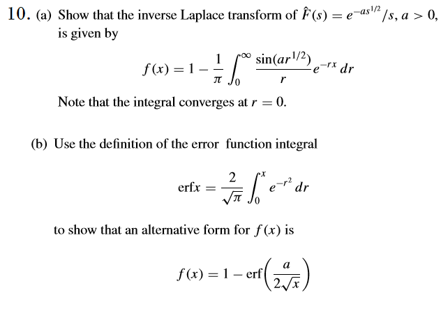 10 A Show That The Inverse Laplace Transform Of Chegg Com