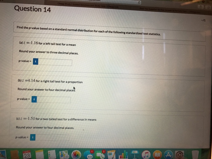 Solved Question 14 Find The P Value Based On A Standard N Chegg Com