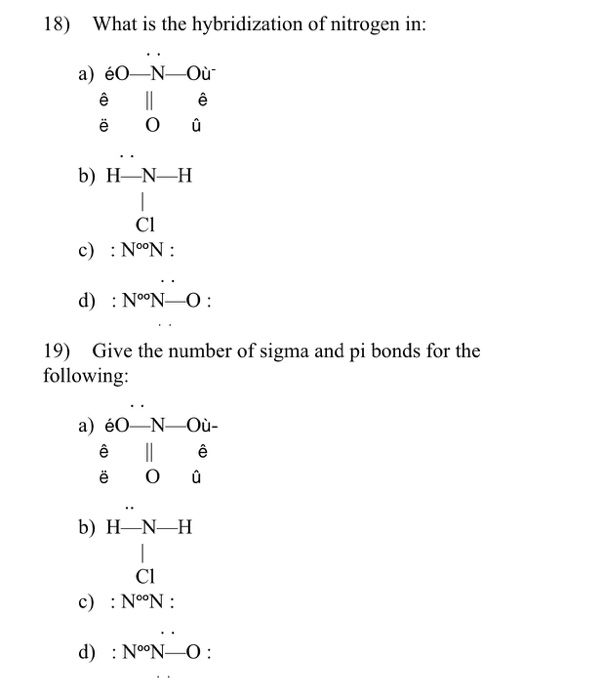 Solved 18 What Is The Hybridization Of Nitrogen In E O U Chegg Com
