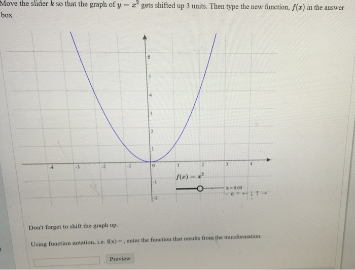 Solved Move The Slider K So That The Graph Of Y X2 Gets Chegg Com