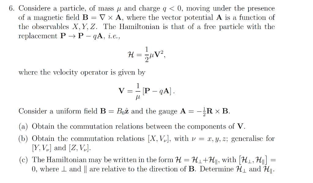 6 Considere Particle Of Mass M And Charge Q 0 Chegg Com