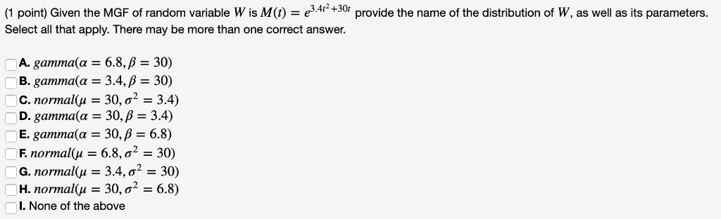 Solved 1 Point Given The Mgf Of Random Variable W Is M Chegg Com