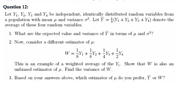 Solved Question 12 Let Yi Y2 Ys And Y Be Independent Chegg Com