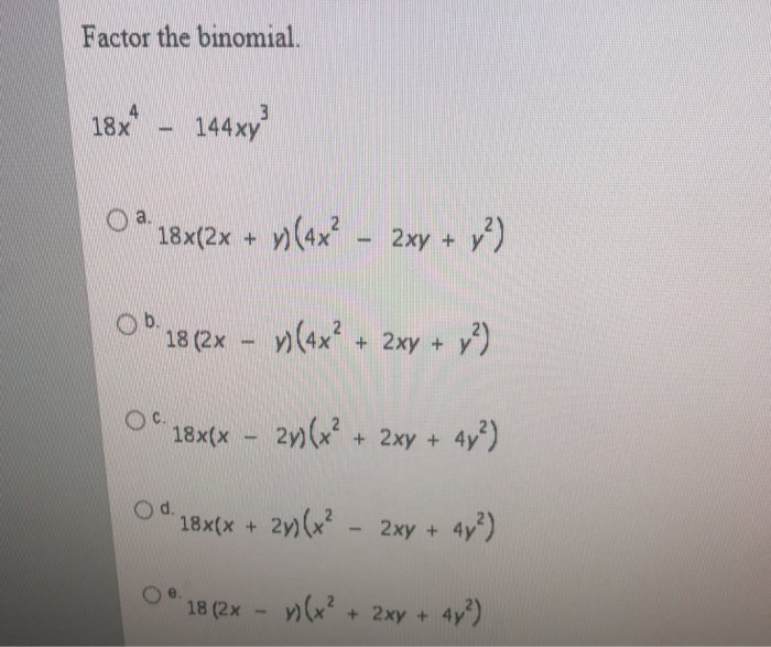 Factor The Binomial 18x 4 144xy 3 18x 2x Chegg Com