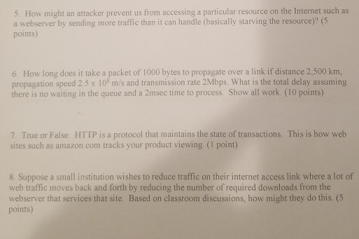 5. How might an attacker prevent us from accessing a particular resource on the Internet such as a webserver by sending more