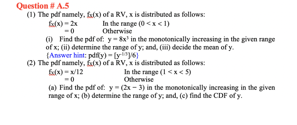 Solved Question A 5 1 The Pdf Namely Fx X Of A Rv !   - 