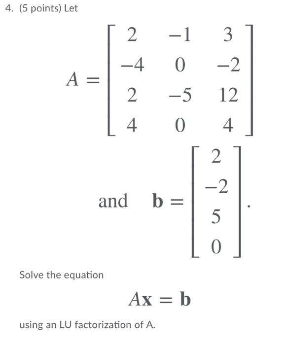 Solved 4 5 Points Let 2 4 0 2 2 5 12 4 0 4 2 2 And B